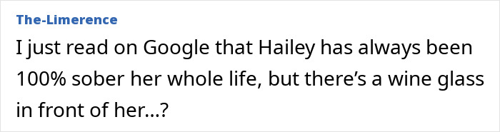 Text expressing surprise about Hailey Bieber's sobriety with a wine glass visible. Text expressing surprise about Hailey Bieber's sobriety with a wine glass visible.