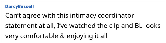Comment on intimacy coordinator's opinion about "It Ends With Us" footage, expressing disagreement. Comment on intimacy coordinator's opinion about "It Ends With Us" footage, expressing disagreement.
