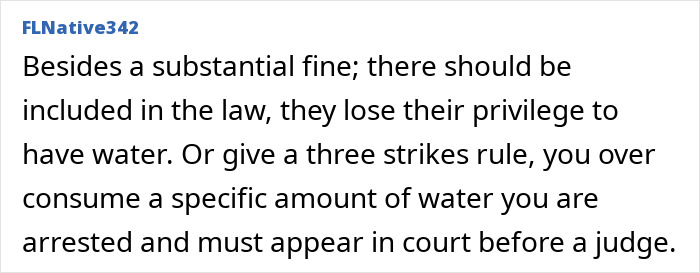 “Comment on water limit violations suggesting fines and court appearances for overconsumption.” “Comment on water limit violations suggesting fines and court appearances for overconsumption.”
