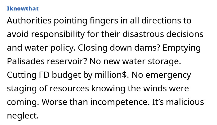 Text criticizing water policy and blaming authorities for ignoring issues before LA wildfires. Text criticizing water policy and blaming authorities for ignoring issues before LA wildfires.
