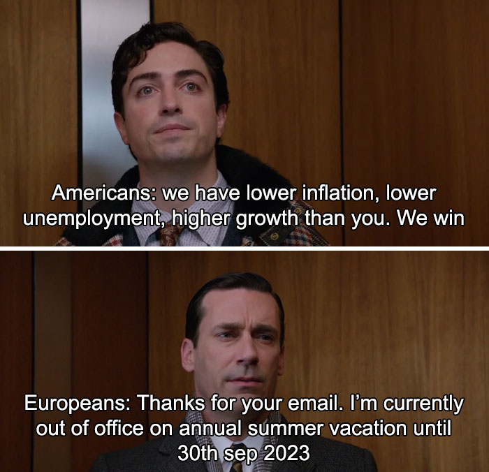 Two men express contrasting views on economics and vacation, illustrating a funny yet sad cultural difference.