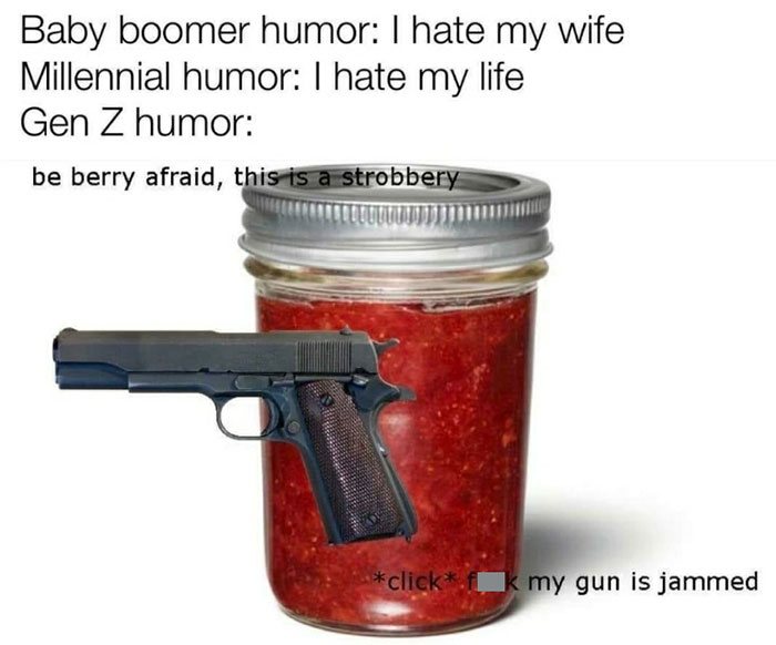 Jar of jam with a gun and funny text about generational humor, illustrating a "strobbery."