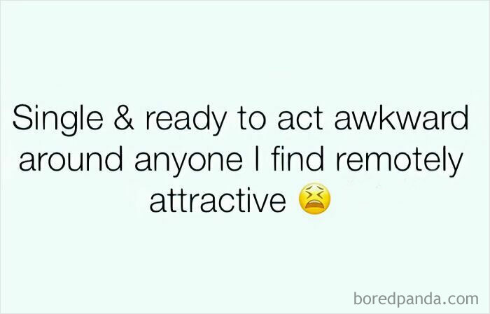 Dating meme about feeling awkward around attractive people.
