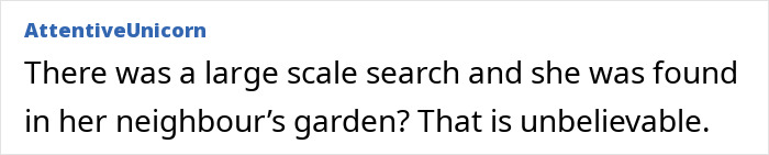 Comment discussing a large-scale search for a woman found in a neighbor's garden.