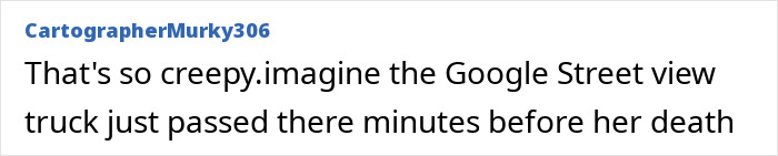 Comment from a user about the eerie timing of a Google Street View image capturing.