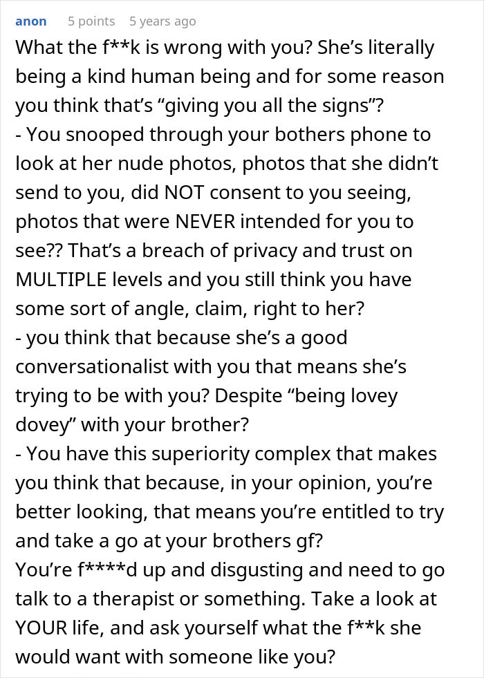 Man Thinks Brother’s Girlfriend Is Into Him, Learns The Hard Way She Isn’t: “You Need Therapy” Man Thinks Brother’s Girlfriend Is Into Him, Learns The Hard Way She Isn’t: “You Need Therapy”
