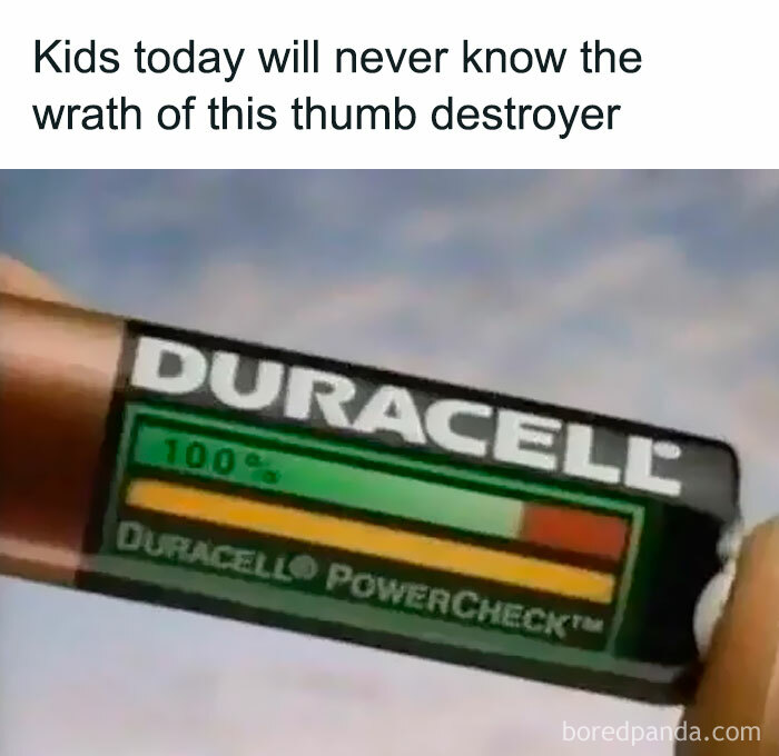 Nostalgic meme showing a Duracell PowerCheck battery with text about "thumb destroyer."