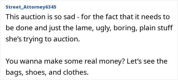 Comment about a luxury influencer selling belongings during debt crisis auction.