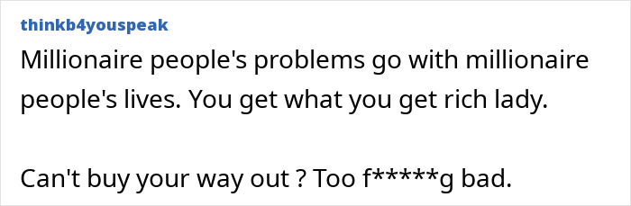 Comment discussing millionaire lifestyle and financial issues, highlighting challenges faced by a wealthy individual.