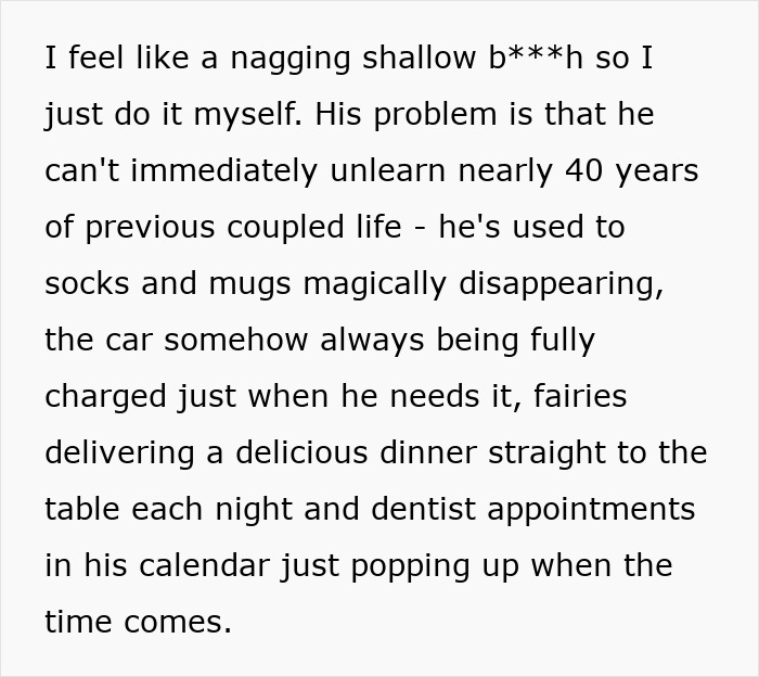 Text highlighting a man's expectation of girlfriend handling all domestic labor due to past habits. Text highlighting a man's expectation of girlfriend handling all domestic labor due to past habits.