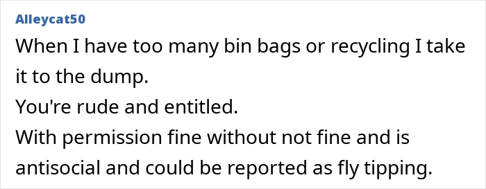 Text comment about dumping trash in a neighbor's bin without permission, calling it antisocial and potential fly tipping.