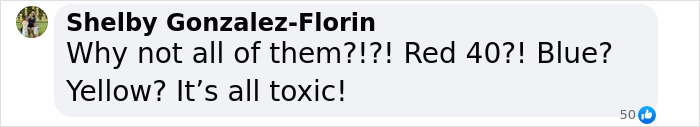 Comment questioning the safety of artificial colors like Red Dye No. 3, Red 40, Blue, and Yellow.