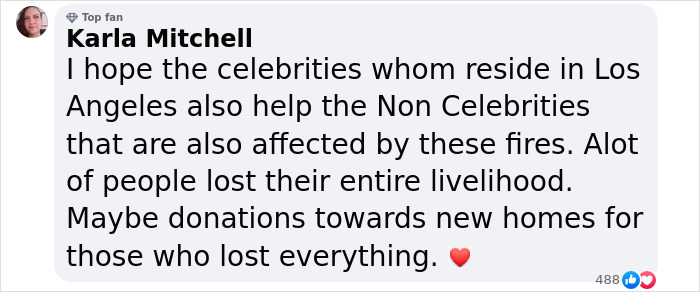 Comment criticizing celebrities during LA wildfires for stealing the spotlight, urging them to help affected communities. Comment criticizing celebrities during LA wildfires for stealing the spotlight, urging them to help affected communities.