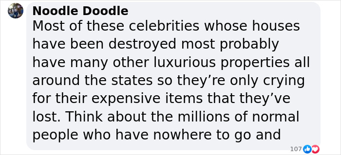 Text comment criticizing celebrities for focusing on losses during LA wildfires instead of ordinary victims. Text comment criticizing celebrities for focusing on losses during LA wildfires instead of ordinary victims.
