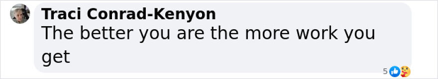Comment on work frustration: "The better you are, the more work you get," addressing workplace annoyances.