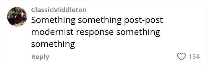 Comment by ClassicMiddleton discussing a post-brain era with humor, mentioning "post-post modernist response. Comment by ClassicMiddleton discussing a post-brain era with humor, mentioning "post-post modernist response.