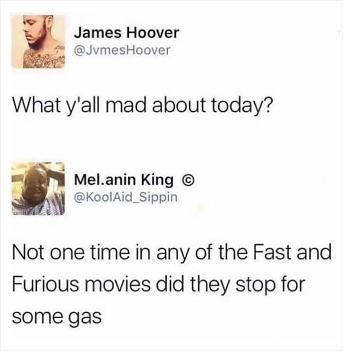 A random meme about Fast and Furious characters never stopping for gas.