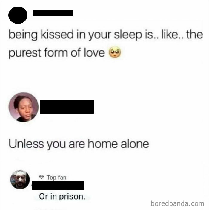 Random meme about being kissed in sleep with humorous twist about being home alone or in prison.