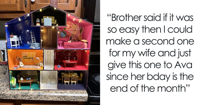 “Am I The [Jerk] For Not Giving The ‘Dollhouse’ I Built To My Niece, But To My Wife As A Gift?”