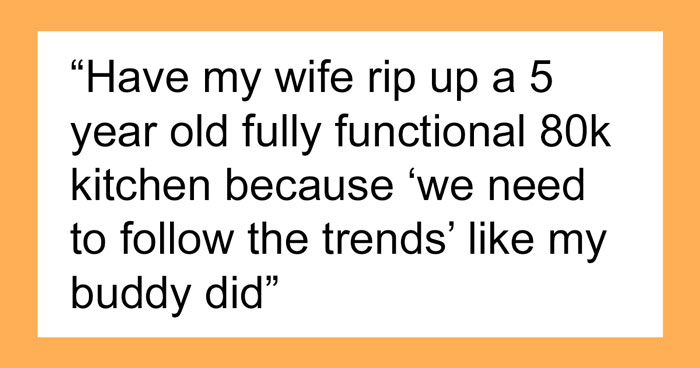 People Say They Would Rather Look Uncool Than Be A Part Of These 27 Excessive Trends