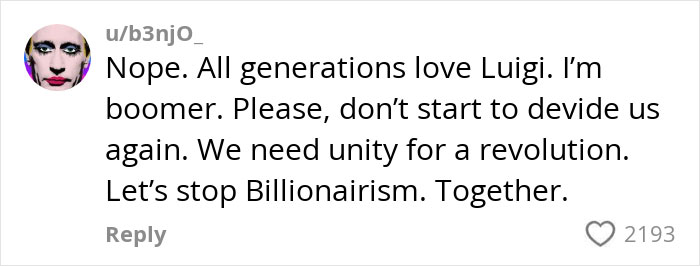 Reddit comment discussing unity and opposition to billionaires, highlighting Gen Z's views on CEOs. Reddit comment discussing unity and opposition to billionaires, highlighting Gen Z's views on CEOs.