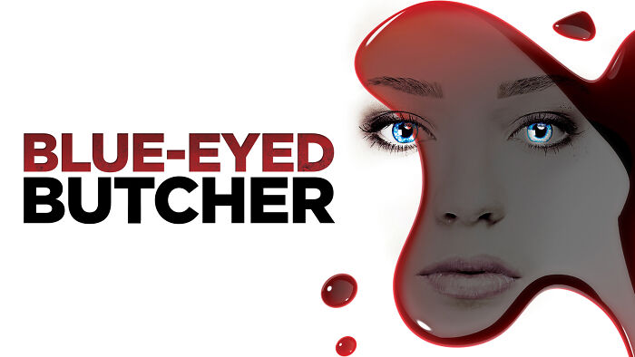 "'Blue-Eyed Butcher true crime TV inspiration."