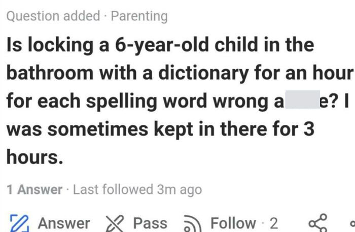 Question from Quora about disciplining a child by locking them in a bathroom with a dictionary for spelling errors.