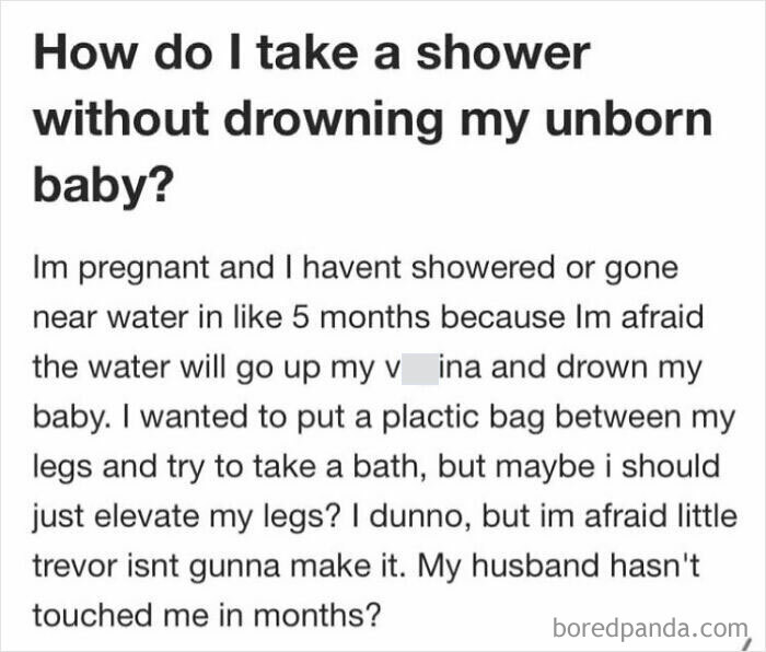 Weirdest Quora question about showering while pregnant, expressing concerns over water safety for unborn baby.