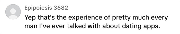 Comment on dating apps experience, reflecting a common perspective men have discussed.