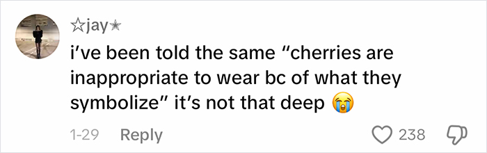 Comment on inappropriate outfit advice at work, mentioning cherries' symbolism with crying emoji reaction. Comment on inappropriate outfit advice at work, mentioning cherries' symbolism with crying emoji reaction.