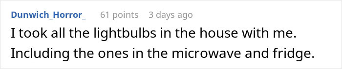 Comment on a forum about a woman taking lightbulbs during a move-out. Comment on a forum about a woman taking lightbulbs during a move-out.