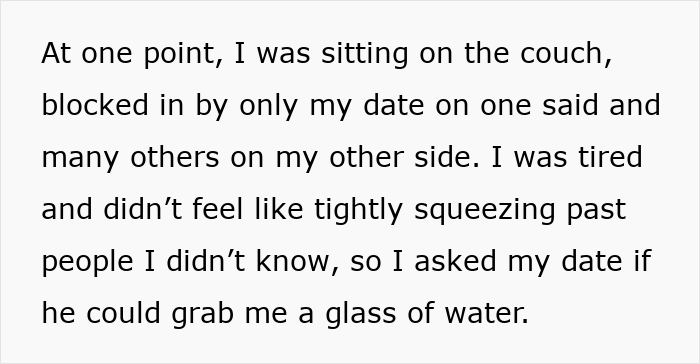 Text about a date refusing to get water, with someone asking for help while blocked in on a couch. Text about a date refusing to get water, with someone asking for help while blocked in on a couch.