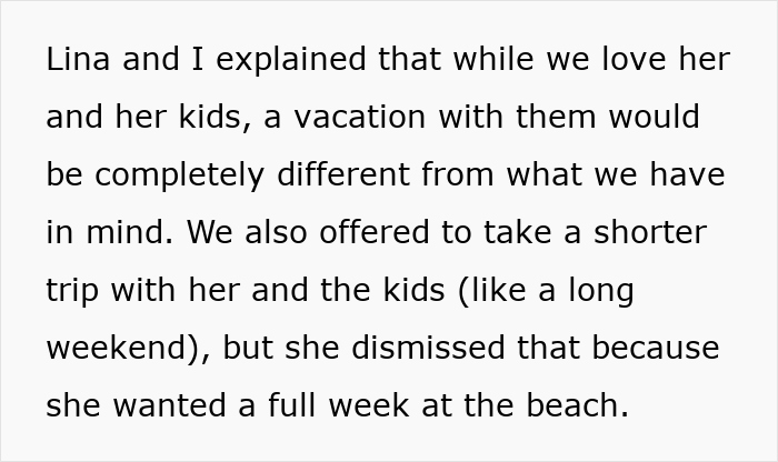 Text about explaining vacation plans differing, offering a shorter trip, but single mom wanting a full beach week.