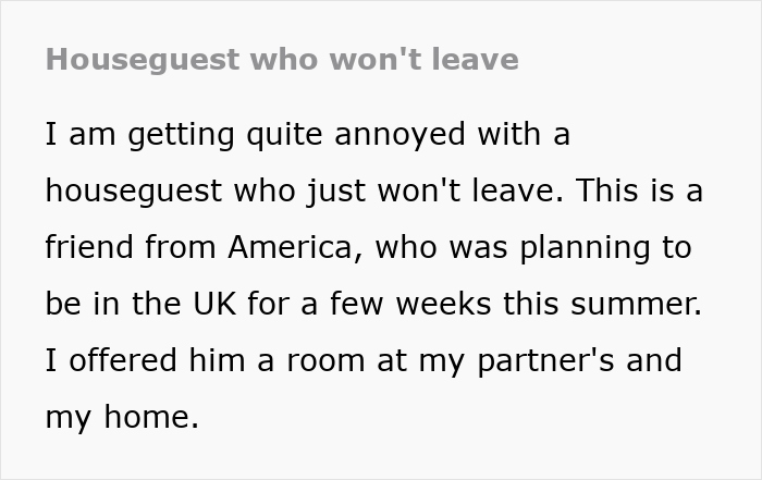 Text about a houseguest overstaying their welcome, involving a heartbroken friend.