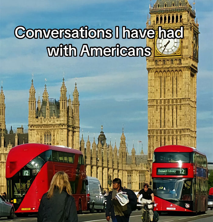 “I Give Up”: Brit Shares The Funniest And Most Cringe-Worthy Conversations With Americans “I Give Up”: Brit Shares The Funniest And Most Cringe-Worthy Conversations With Americans