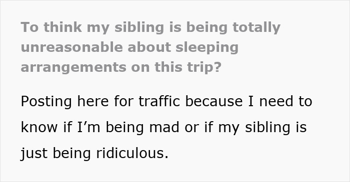 Sibling frustrated about trip sleeping arrangements, questioning if partner should share room. Sibling frustrated about trip sleeping arrangements, questioning if partner should share room.