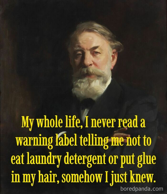 Classical art meme showing a bearded man with text about ignoring warning labels on detergent and glue.