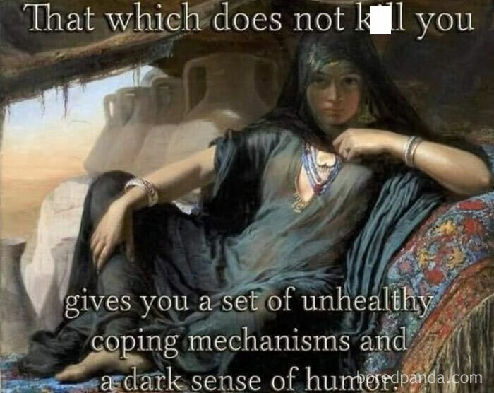 Classical art meme featuring a contemplative woman with humorous text overlay about coping mechanisms and dark humor.