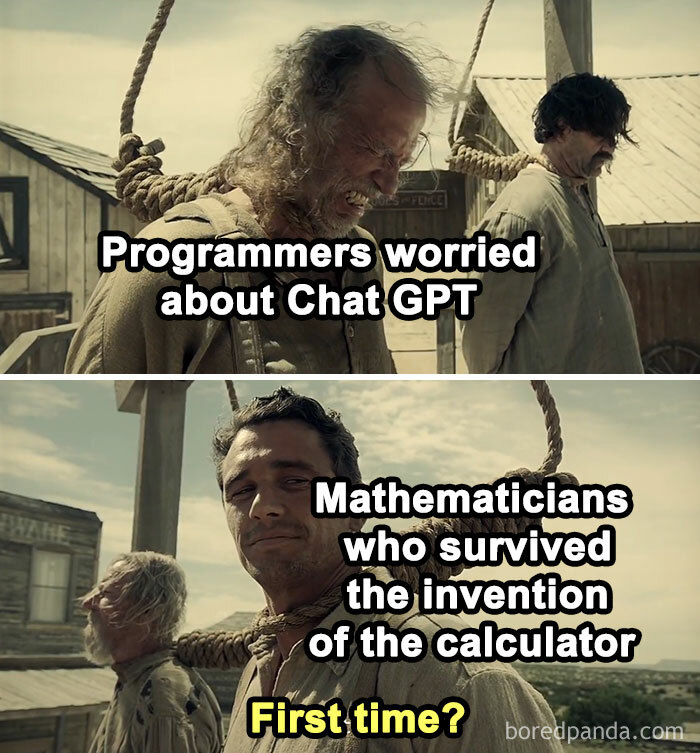 Two men with nooses, one labeled "Programmers worried about Chat GPT," the other "Mathematicians...First time?"