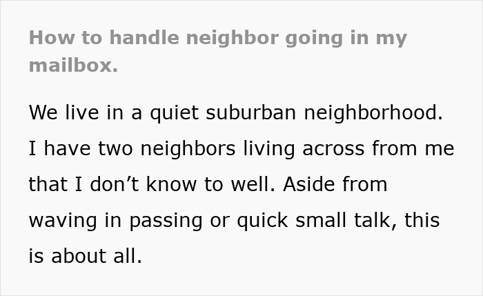 Homeowner Warns Neighbors To Stop Opening Their Mailbox, Shocked When They Ignore Request