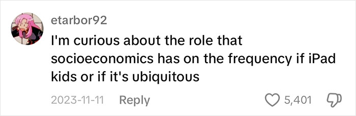 Comment discussing the socioeconomic impact on the prevalence of "iPad kids," questioning if it's a widespread phenomenon.