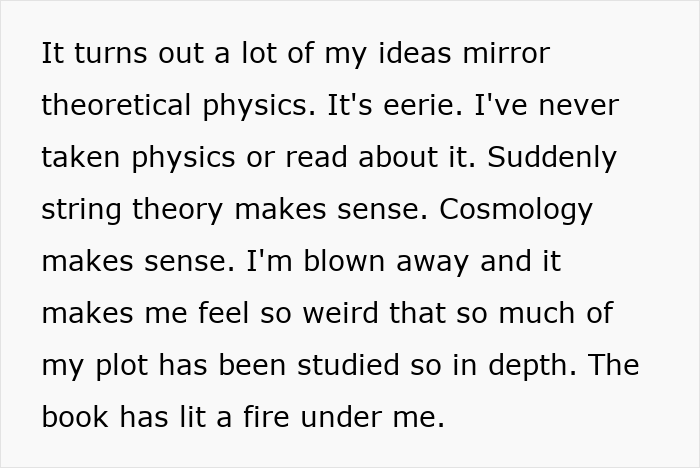 Text expressing a woman's surprise on how her novel planning aligns with theoretical physics ideas.