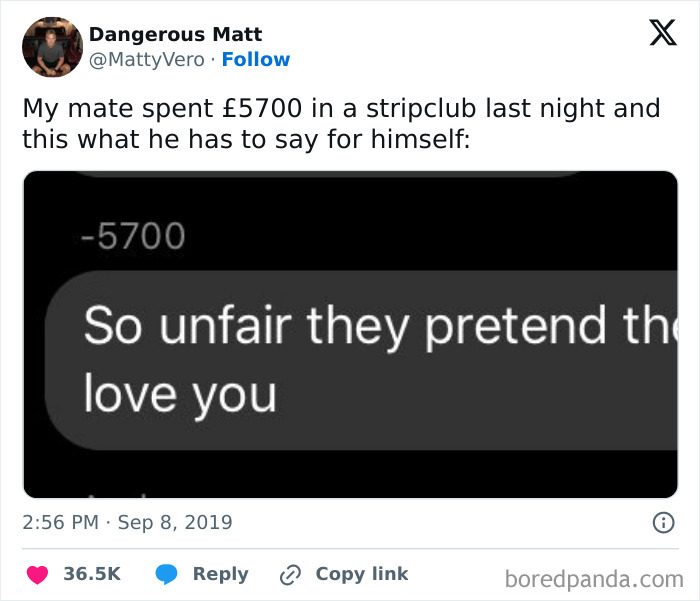 Men's humor meme about spending £5700 at a strip club, text reads "So unfair they pretend they love you."