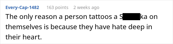 Comment discussing offensive tattoo with censored word, addressing hate. Comment discussing offensive tattoo with censored word, addressing hate.
