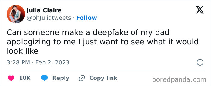 Tweet by Julia Claire humorously seeking a deepfake of her dad apologizing, highlighting social justice on social media.