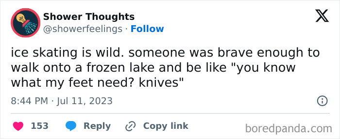 Shower thought text about the invention of ice skating humorously referring to skates as knives for feet.