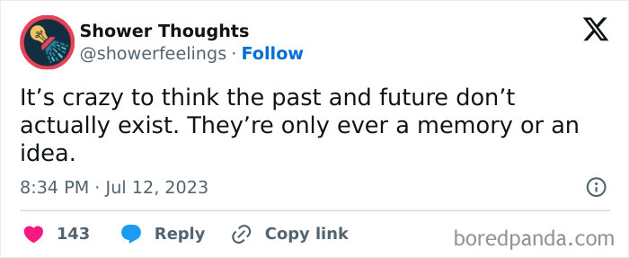 Social media post from Shower Thoughts about how past and future are just memories or ideas, highlighting best ideas.