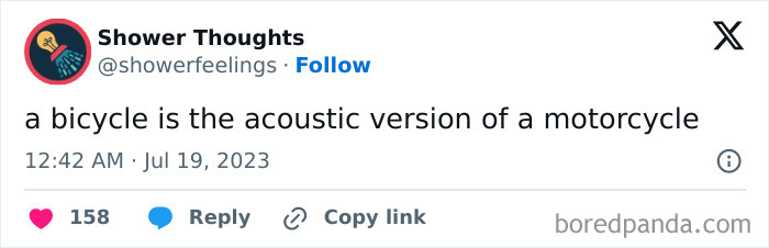 Text post from "Shower Thoughts" comparing a bicycle to an acoustic motorcycle.