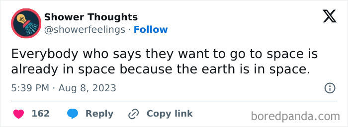 Shower thoughts tweet about Earth being in space, August 8, 2023.