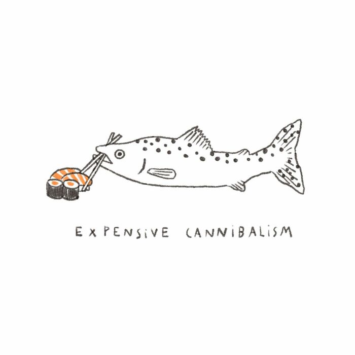 Tattoo artist's funny illustration: fish holding sushi labeled "Expensive Cannibalism".